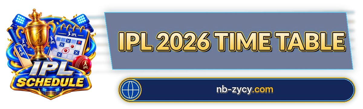 Ipl 2026 Time Table